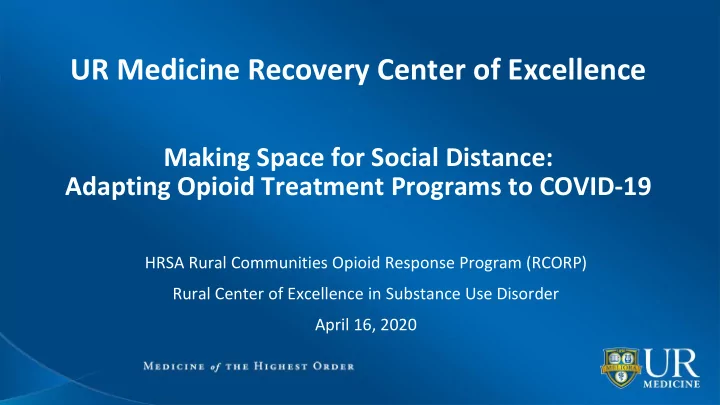 ur medicine recovery center of excellence