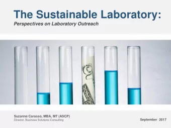 The Sustainable Laboratory:  Perspectives on Laboratory Outreach  Suzanne Carasso, MBA, MT (ASCP)