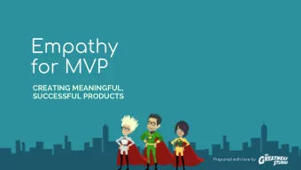 Empathy  for MVP  CREATING MEANINGFUL,  SUCCESSFUL PRODUCTS  Prepared with love by  Remember  this?
