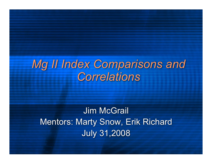 mg ii index comparisons and correlations