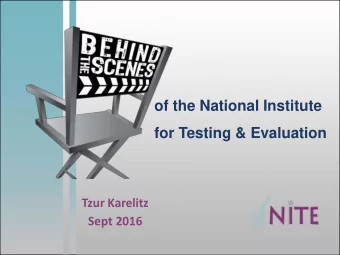 for Testing &amp; Evaluation  Tzur Karelitz  Sept 2016  Outline  NITE: history, structure &amp;