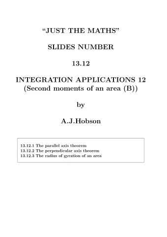 JUST THE MATHS  SLIDES NUMBER  13.12  INTEGRATION APPLICATIONS 12  (Second moments of an area