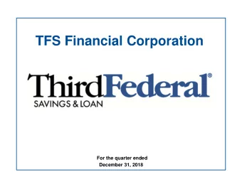 TFS Financial Corporation  For the quarter ended  December 31, 2018  TFS Financial Corporation