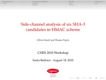 Side-channel analysis of six SHA-3  candidates in HMAC scheme  Olivier Beno  t and Thomas