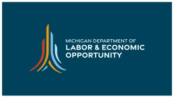Unemployment Benefits  May 14, 2020  Unprecedented Demand  More than 1.3 million Michigan