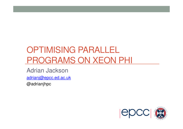 optimising parallel programs on xeon phi