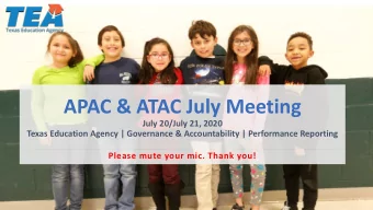 APAC &amp; ATAC July Meeting  July 20/July 21, 2020  Texas Education Agency | Governance &amp;