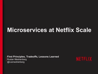 Microservices at Netflix Scale First Principles, Tradeoffs, Lessons Learned  Ruslan Meshenberg
