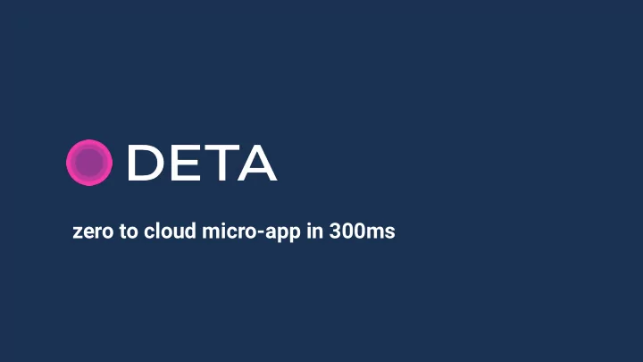 zero to cloud micro app in 300ms local computing user