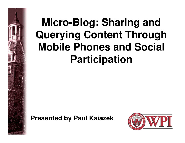 micro blog sharing and querying content through mobile