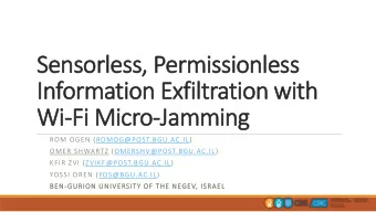 Information Exfiltration with  Wi  Wi-Fi Micro-Jamming  ROM OGEN (ROMOG@POST.BGU.AC.IL)  OMER