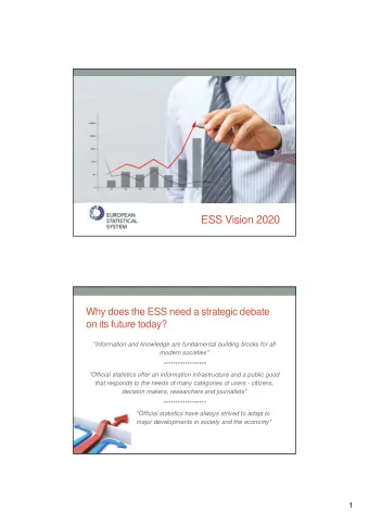 ESS Vision 2020  Why does the ESS need a strategic debate  on its future today?  &quot;Information