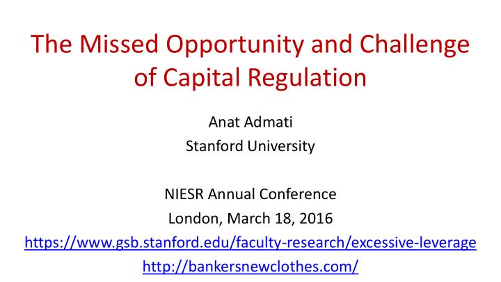 the missed opportunity and challenge of capital regulation