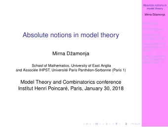 Absolute notions in model theory  Syntactic and  semantic notions  Absolutness from  model theory