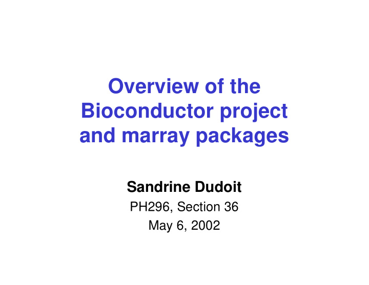 overview of the bioconductor project and marray packages