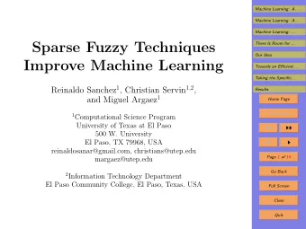 Sparse Fuzzy Techniques  There Is Room for . . .  Our Idea  Improve Machine Learning  Towards an