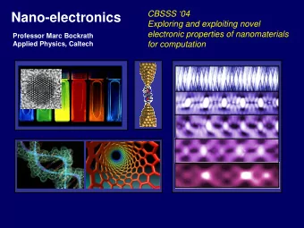 Nano-electronics  Exploring and exploiting novel  electronic properties of nanomaterials  Professor
