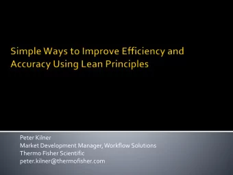 Thermo Fisher Scientific  peter.kilner@thermofisher.com  Upon completion of this workshop,