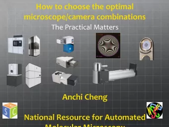 How to choose the optimal  microscope/camera combinations  The Practical Matters  Anchi Cheng