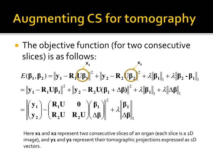 the objective function for two consecutive slices is as
