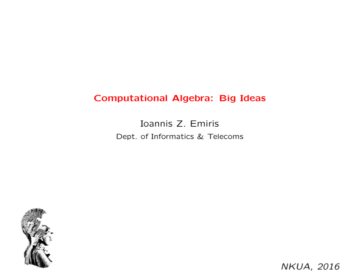 computational algebra big ideas ioannis z emiris