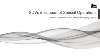 Title  SDVs in support of Special Operations  Subtitle Anders Magnerfelt  JFD Sweden Managing