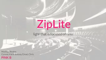 ZipLite   light that is focused on you  Mockup Review  Conrad, Katie, Bassey, Emad, Chris PINK