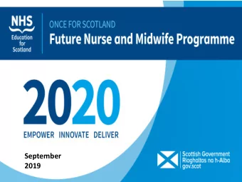September  2019  Future Nurse and Midwife Programme  How to use these slides  The slide set is