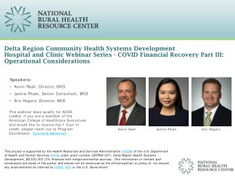 Delta Region Community Health Systems Development  Hospital and Clinic Webinar Series - COVID