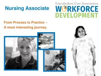 Nursing Associate  From Process to Practice  -  A most interesting journey.  Background