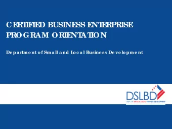 CE  RT  IF  IE  D BUSINE  SS E  NT  E  RPRISE  PROGRAM ORIE  NT  AT  ION oc a l Busine ss De ve