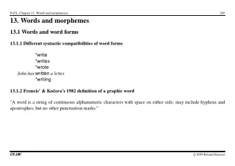 13. Words and morphemes  13.1 Words and word forms  13.1.1 Different syntactic compatibilities of