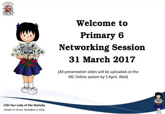 Networking Session  31 March 2017  (All presentation slides will be uploaded on the  MC Online