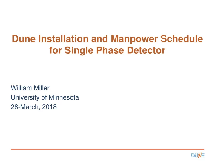 dune installation and manpower schedule