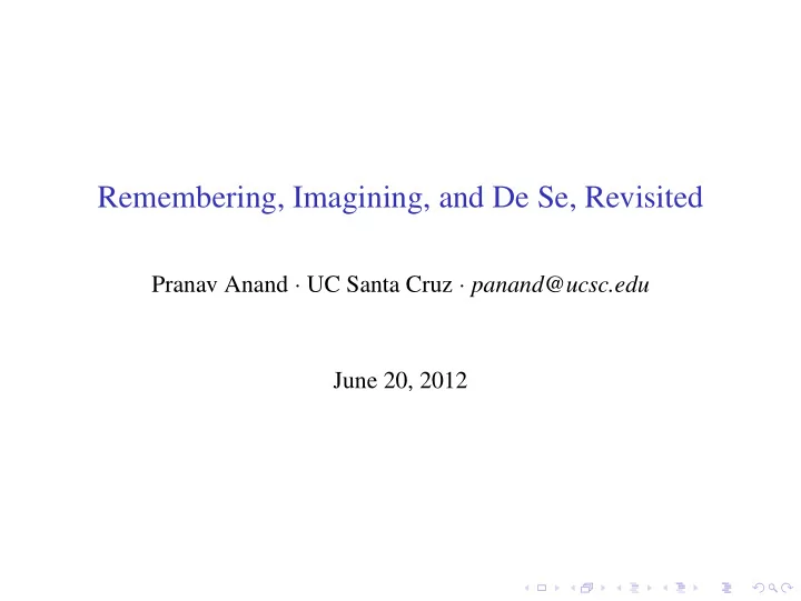 remembering imagining and de se revisited