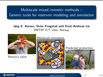 Multiscale mixed/mimetic methods   Generic tools for reservoir modeling and simulation  Jrg E.