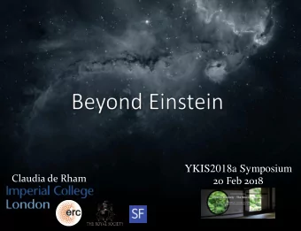 YKIS2018a Symposium  Claudia de Rham  20 Feb 2018  Thanks to collaborators  CdR, Deskins, Tolley