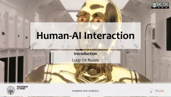 Human-AI Interaction  Introduction  Luigi De Russis  Academic Year 2019/2020  Let's Try to Set a