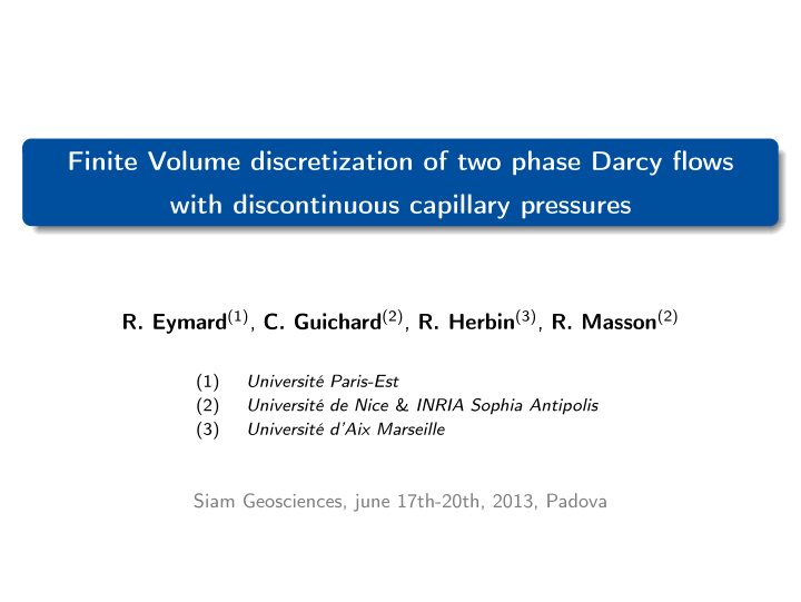 finite volume discretization of two phase darcy flows