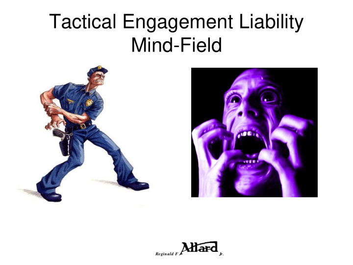 tactical engagement liability