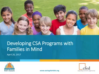 Families in  in Min  ind  April 26, 2017  www.savingsforkids.org  Welc  lcome  Monica Copeland