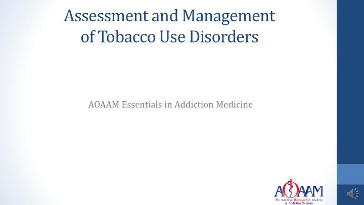 assessment and management of tobacco use disorders