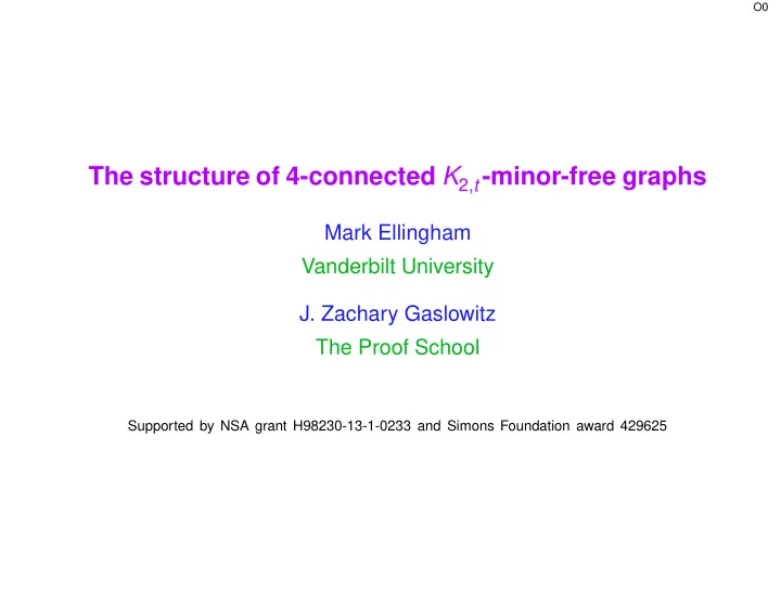 the structure of 4 connected k 2 t minor free graphs