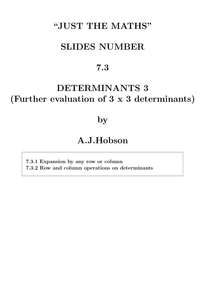 just the maths slides number 7 3 determinants 3 further