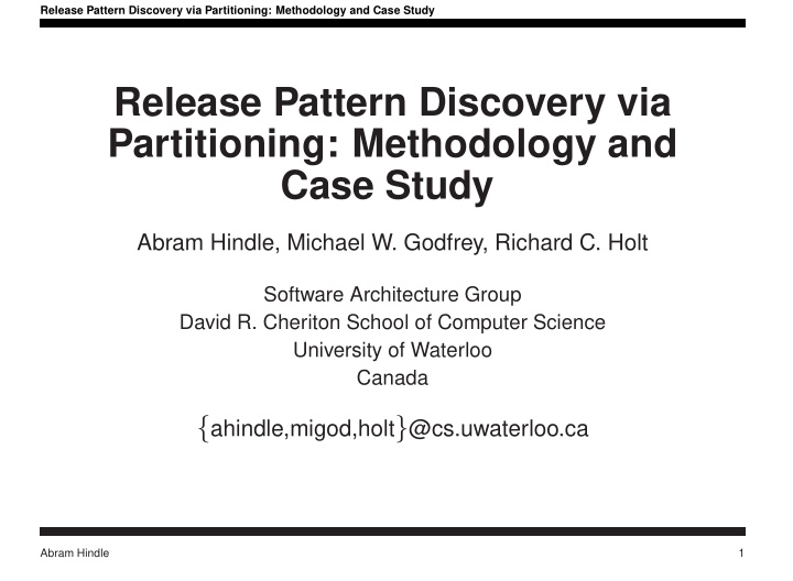 release pattern discovery via partitioning methodology