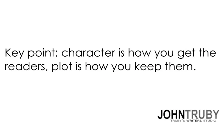 key point character is how you get the readers plot is