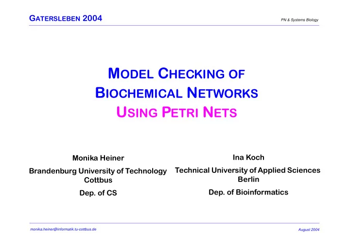 m odel c hecking of b iochemical n etworks