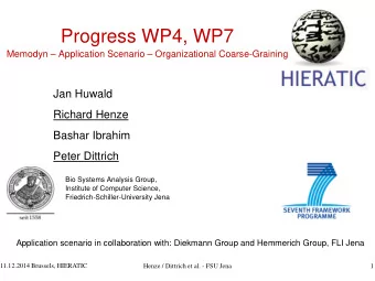 Progress WP4, WP7  Memodyn  Application Scenario  Organizational Coarse-Graining  Jan Huwald