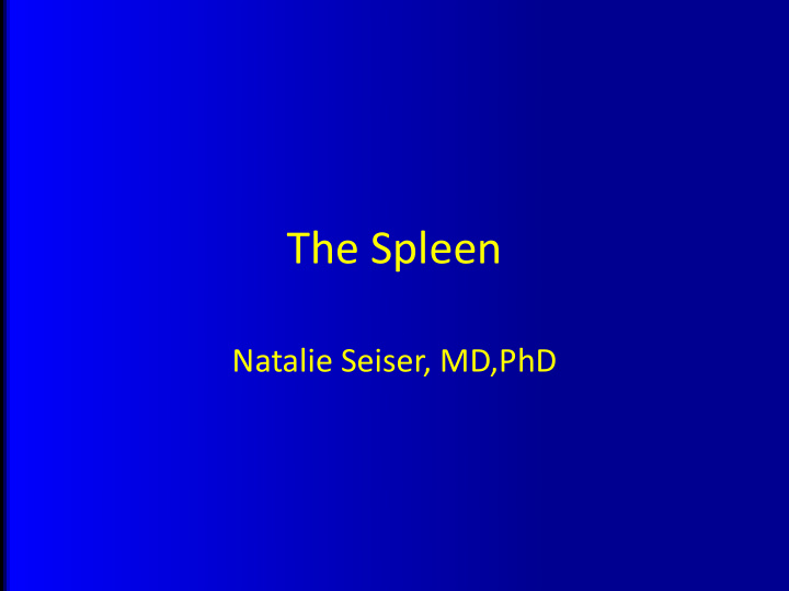 the spleen