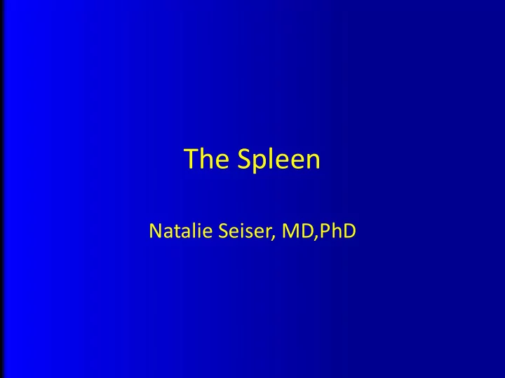the spleen
